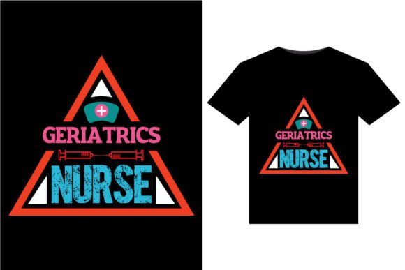 Geriatrics Nurse T-Shirts Design