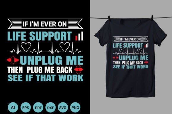 Life Support Nurse T Shirt